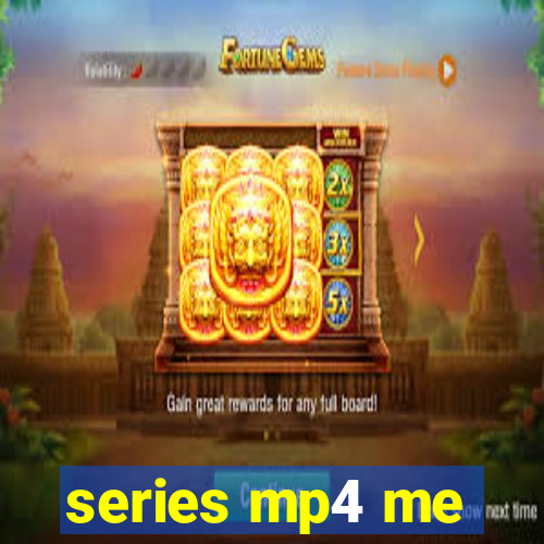 series mp4 me